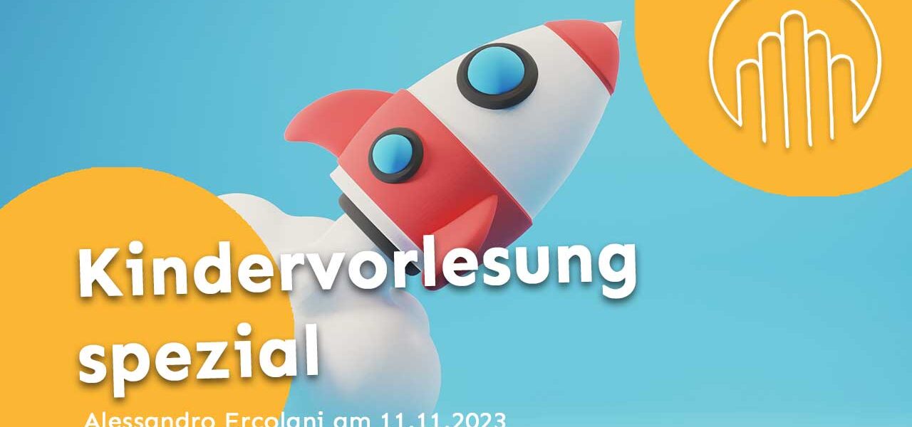 Header Bild Kindervorlesung Spezial: “Vom Bau bis zum Start – erlebe den Flug deiner eigenen Rakete!”