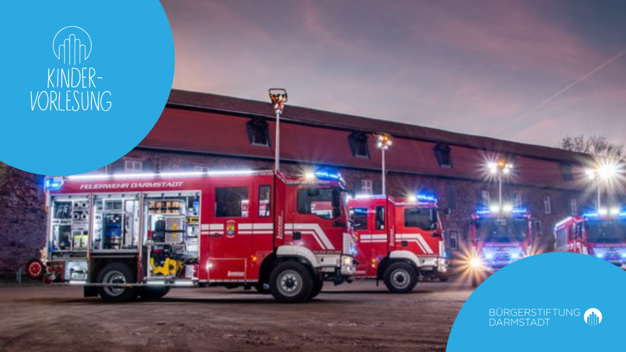 Kindervorlesung: Die Feuerwehr Darmstadt